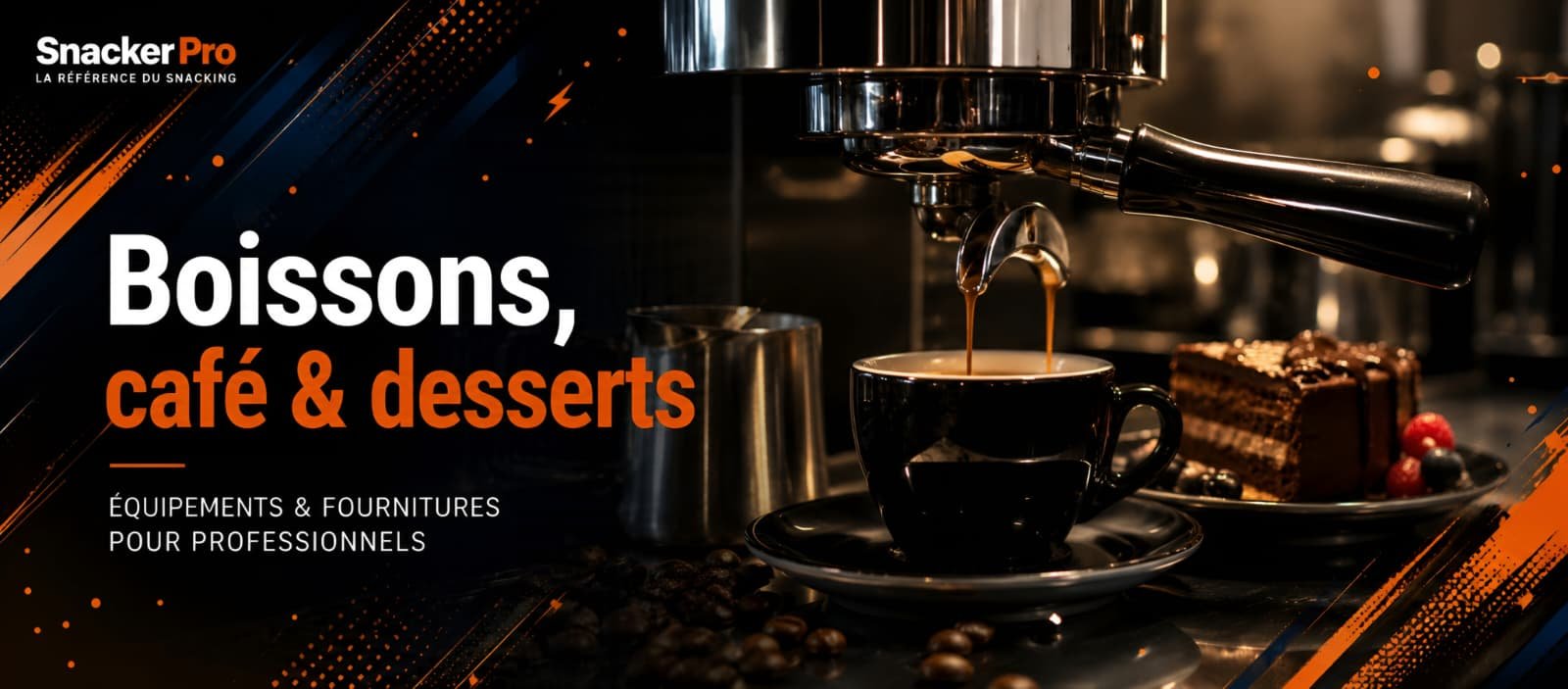 Boissons, café & desserts — matériel professionnel entre pros du snacking